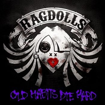 Ragdolls - Old Habits Die Hard (2018) Album Info