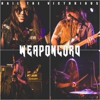 Weaponlord - Hail The Victorious (2018) Album Info