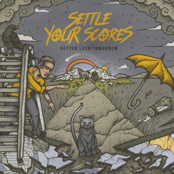 Settle Your Scores - Better Luck Tomorrow (2018) Album Info