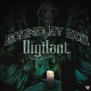 Bound By Fate - Vigilant (2018) Album Info