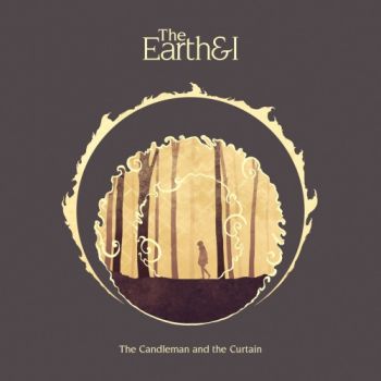 The Earth And I - The Candleman And The Curtain (2018)