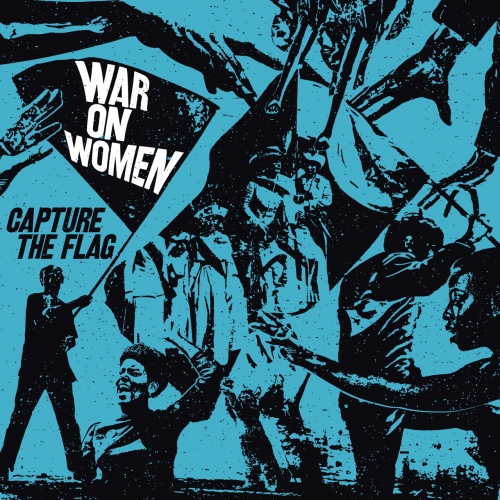 War on Women - Capture the Flag (2018) Album Info