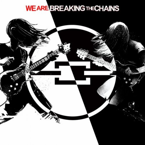 Breaking The Chains - We Are Breaking The Chains (2018)