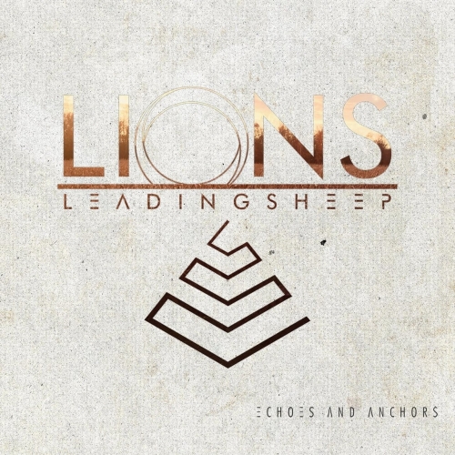 Lions Leading Sheep - Echoes and Anchors (2018) Album Info