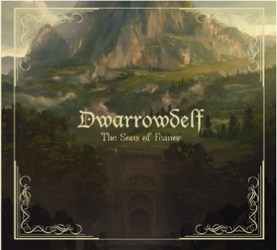 Dwarrowdelf - The Sons of F&#235;anor (2018) Album Info