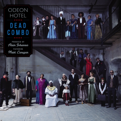 Dead Combo - Odeon Hotel (2018)