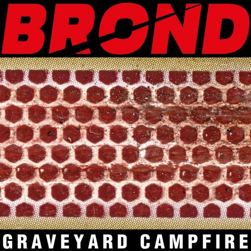 Brond - Graveyard Campfire (2018)