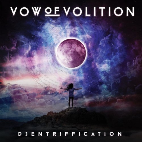 Vow Of Volition - Djentriffication (2018)