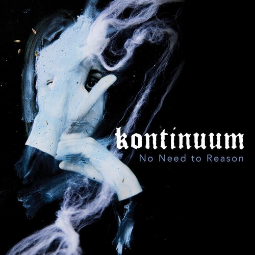 Kontinuum - No Need to Reason (2018)