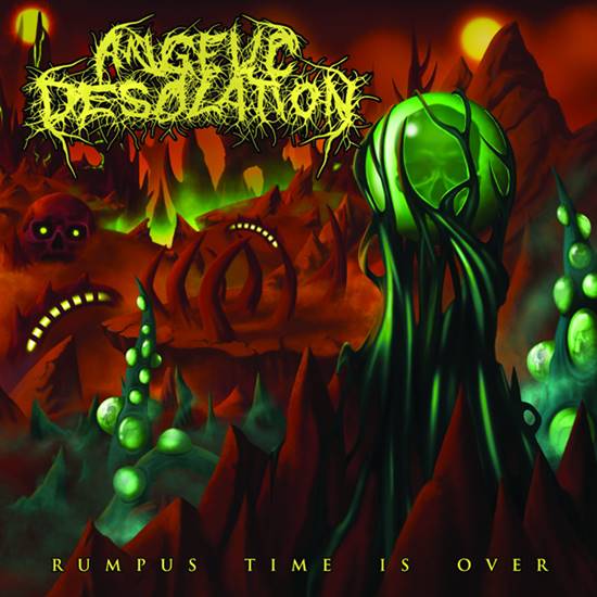 Angelic Desolation - Rumpus Time Is Over (2018)