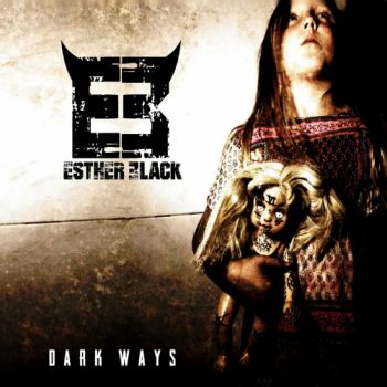 Esther Black - Dark Ways (2018) Album Info