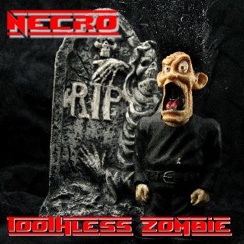 Necro - Toothless Zombie (2018)