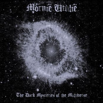 Mornie Utulie - The Dark Mysteries Of The Multiverse (2018)