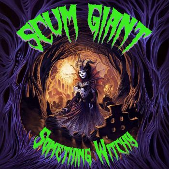 Scum Giant - Something Witchy (2018) Album Info