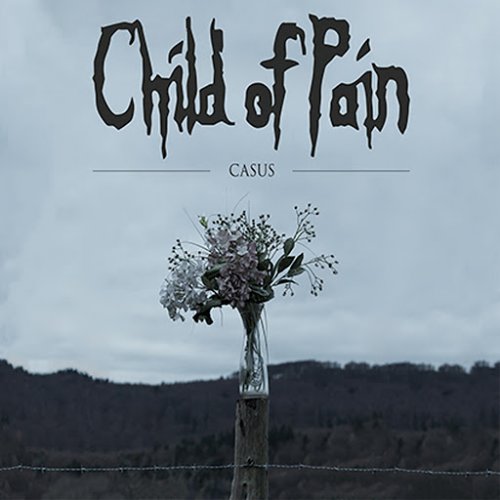 Child of Pain - Casus (2018) Album Info