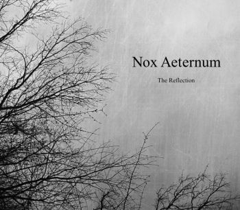 Nox Aeternum - The Reflection (2018) Album Info