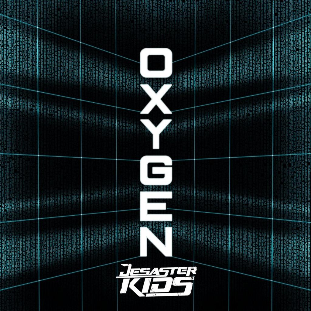 Desasterkids - Oxygen (Single) (2018)