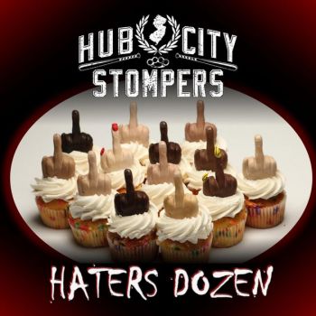 Hub City Stompers - Hater's Dozen (2018)