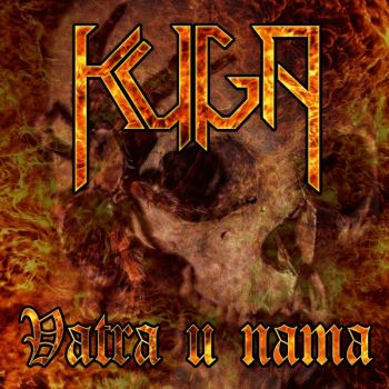 Kuga - Vatra U Nama (2018)