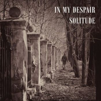In My Despair - Solitude (2018) Album Info