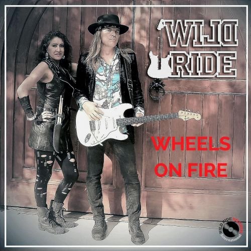 Wild Ride  Wheels on Fire (2018) Album Info