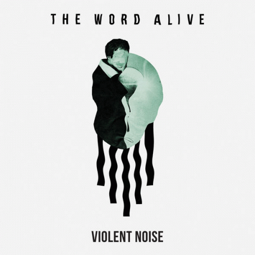 The Word Alive - Violent Noise (2018)