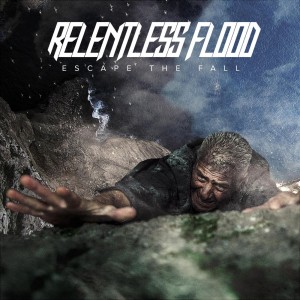 Relentless Flood - Escape the Fall (2018) Album Info