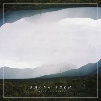 Among Them - Coming and Going (2018) Album Info