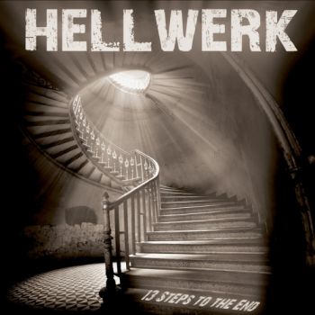 Hellwerk - 13 Steps To The End (2018)