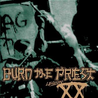 Burn the Priest - Legion: XX (2018)
