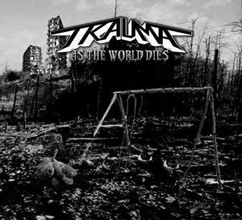Trauma - As the World Dies (2018) Album Info