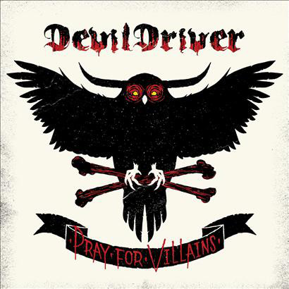 DevilDriver &#8206;– Pray For Villains (2009)