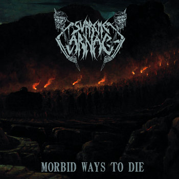 Supreme Carnage - Morbid Ways to Die (2018) Album Info