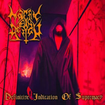 Malefic By Design - Definitive Indication Of Supremacy (2018) Album Info