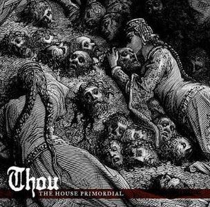 Thou - The House Primordial (2018) Album Info