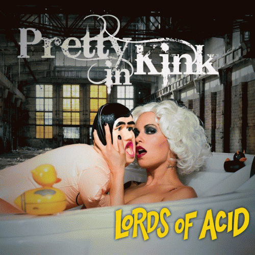 Lords Of Acid - Pretty in Kink (2018)