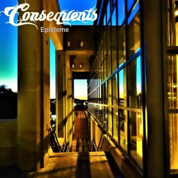 Consequents - Episteme (2018) Album Info