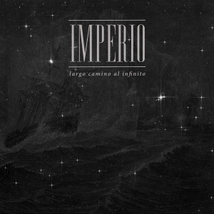 Imperio - Largo Camino Al Infinito (2018) Album Info