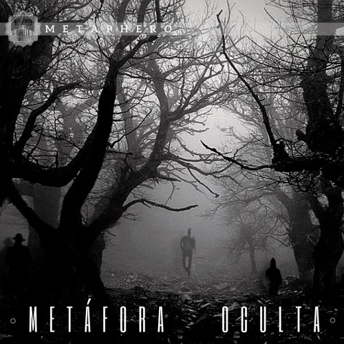 Met&#225;fora Oculta - Metaphero (2018) Album Info