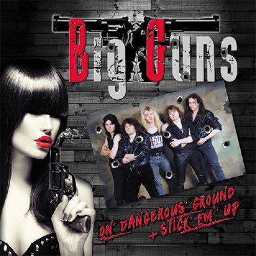 Big Guns - On Dangerous Ground + Stick Em Up (2018) Album Info