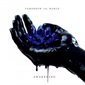 Tomorrow the World - Awakening (2018)