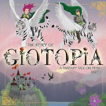 The Story Of Giotopia - A Fantasy Tale On Music - Part I (2018) Album Info