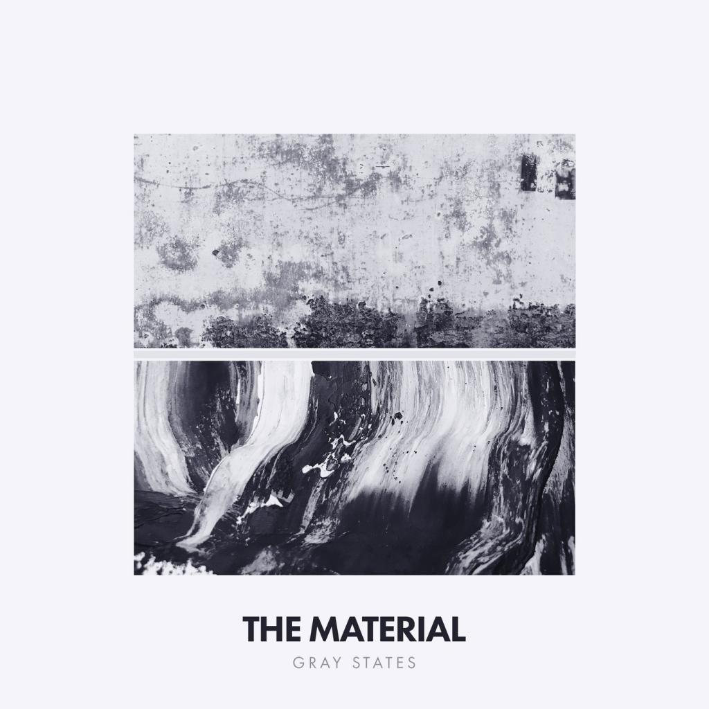 The Material - Gray States (2018) Album Info