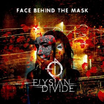 Elysian Divide - Face Behind the Mask (2018) Album Info
