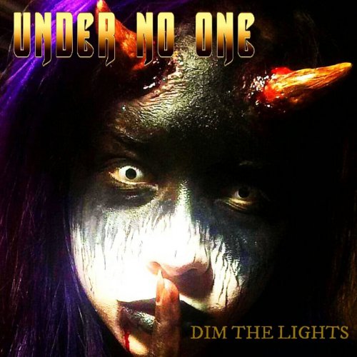 Under No One - Dim The Lights (2018)