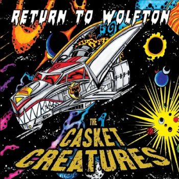 The Casket Creatures - Return to Wolfton (2018) Album Info