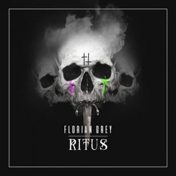 Florian Grey - RITUS (2018) Album Info