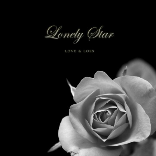 Lonely Star - Love & Loss (2018) Album Info