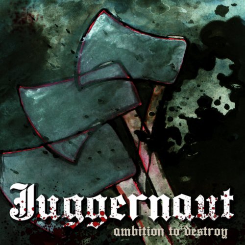 Juggernaut - Ambition To Destroy (2018) Album Info
