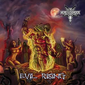 The Heretic Order - Evil Rising (2018) Album Info
